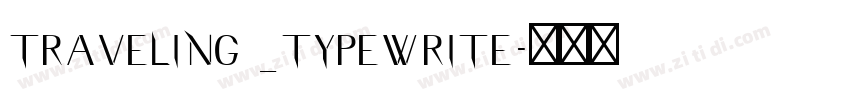 Traveling _Typewrite字体转换